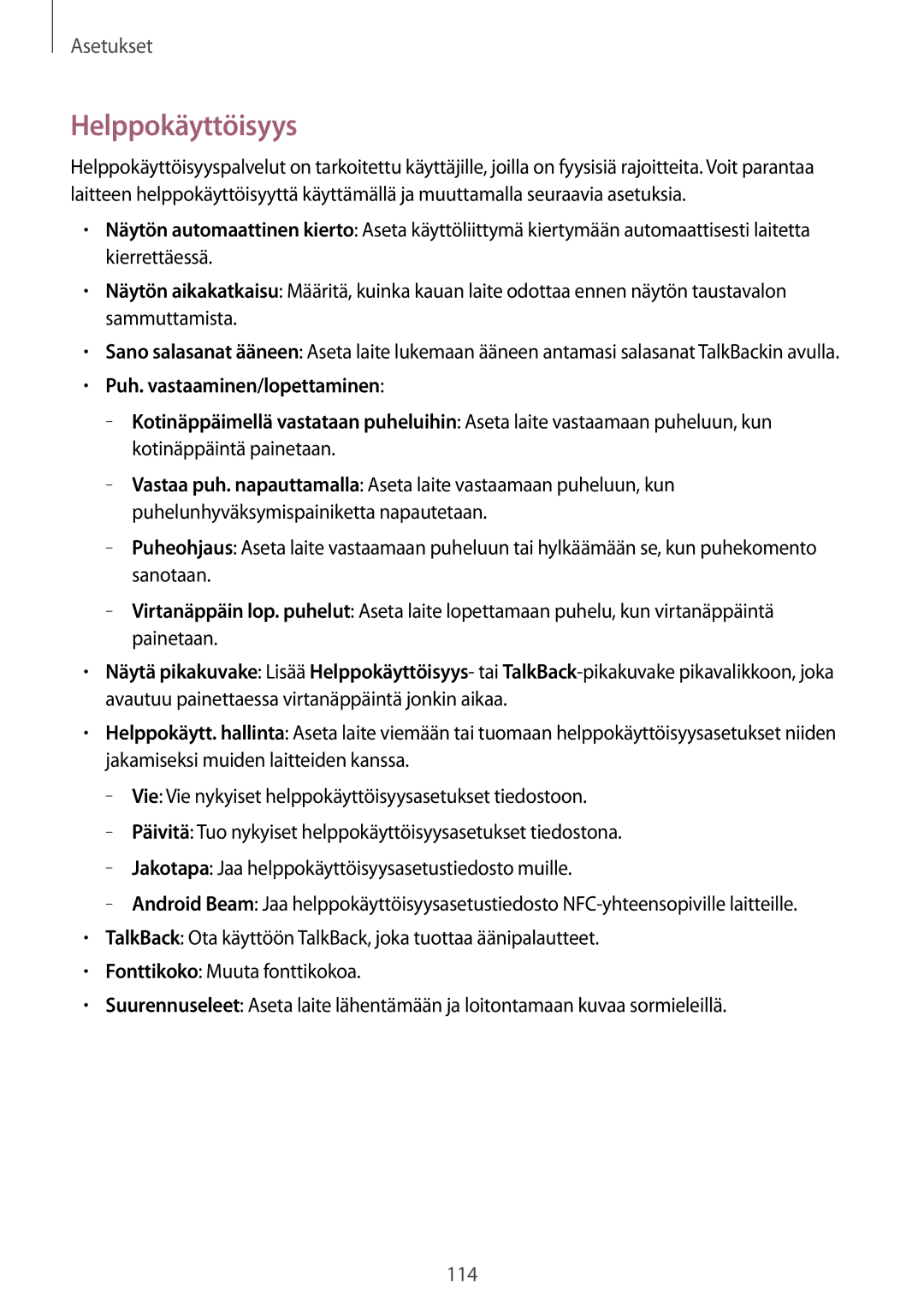 Samsung GT-I9305RWDTLA, GT-I9305RWDNEE, GT-I9305ZNDNEE, GT-I9305OKDNEE, GT-I9305OKDHTD, GT-I9305MBDNEE manual Helppokäyttöisyys 