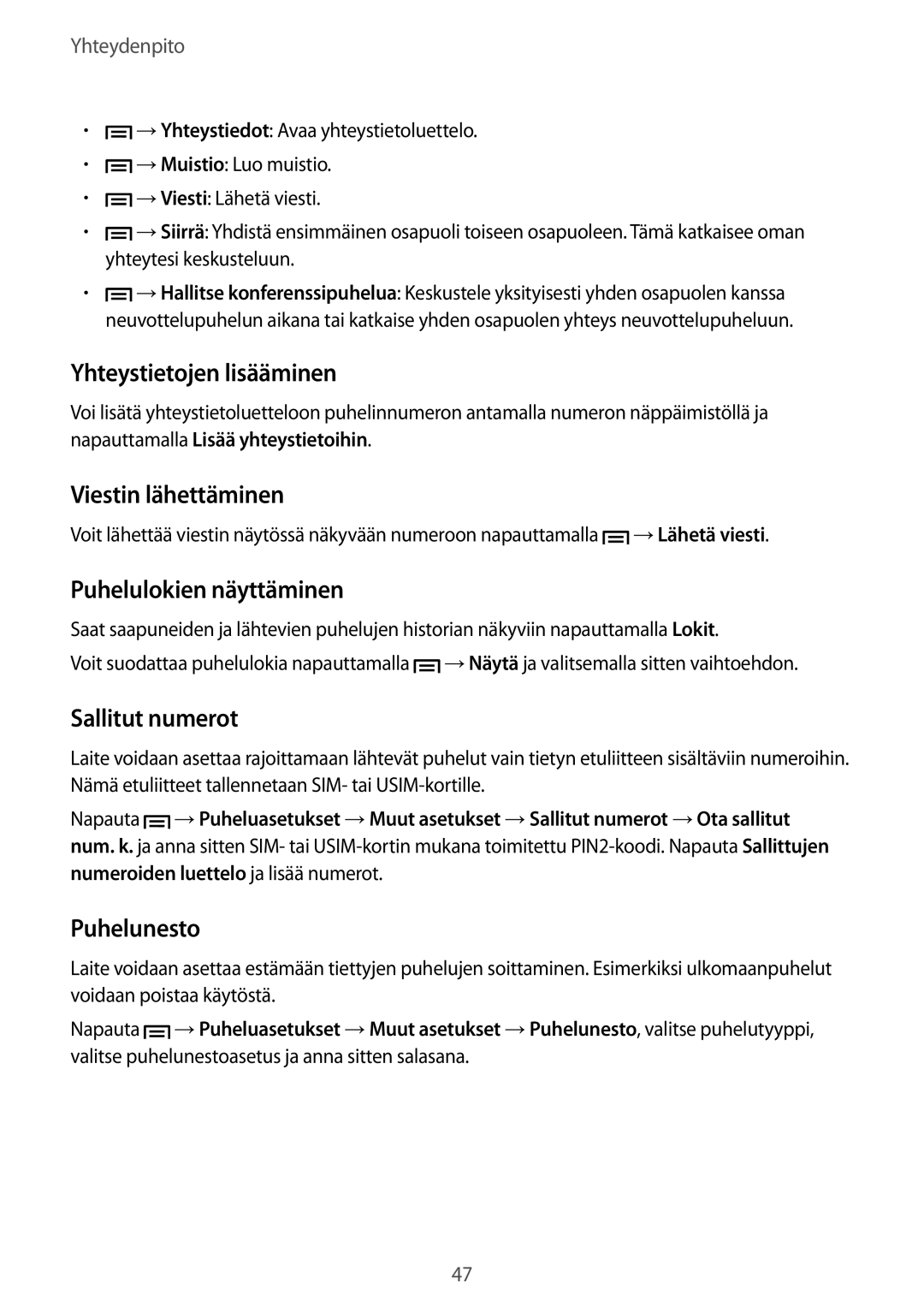 Samsung GT-I9305TADNEE manual Yhteystietojen lisääminen, Viestin lähettäminen, Puhelulokien näyttäminen, Sallitut numerot 