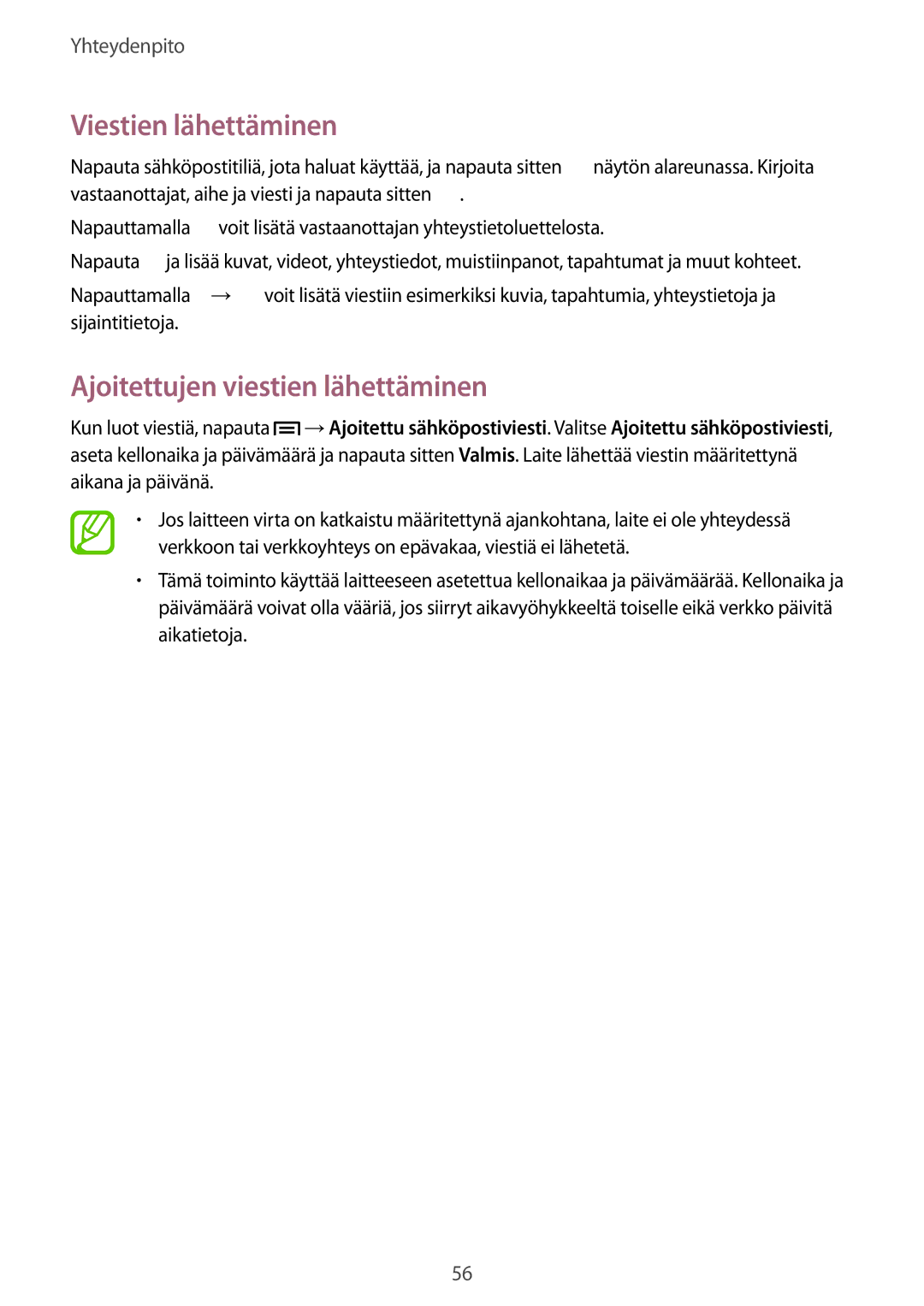 Samsung GT-I9305RWDHTD, GT-I9305RWDNEE, GT-I9305ZNDNEE, GT-I9305OKDNEE, GT-I9305OKDHTD, GT-I9305RWDTLA Viestien lähettäminen 