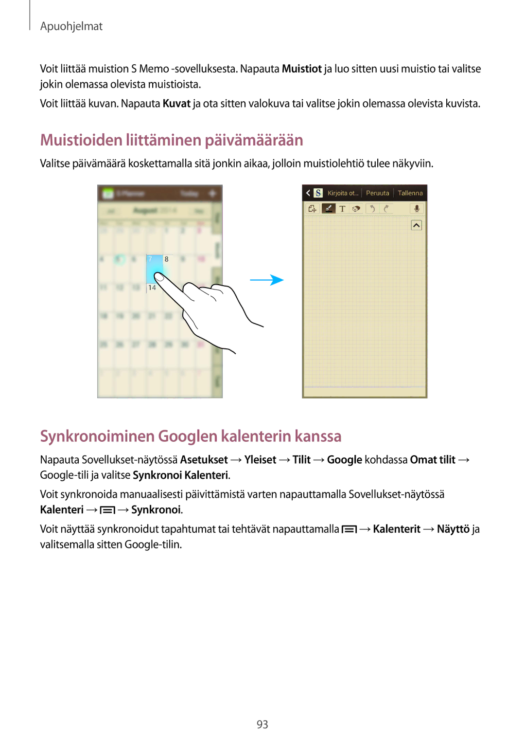 Samsung GT-I9305OKDHTD, GT-I9305RWDNEE manual Muistioiden liittäminen päivämäärään, Synkronoiminen Googlen kalenterin kanssa 