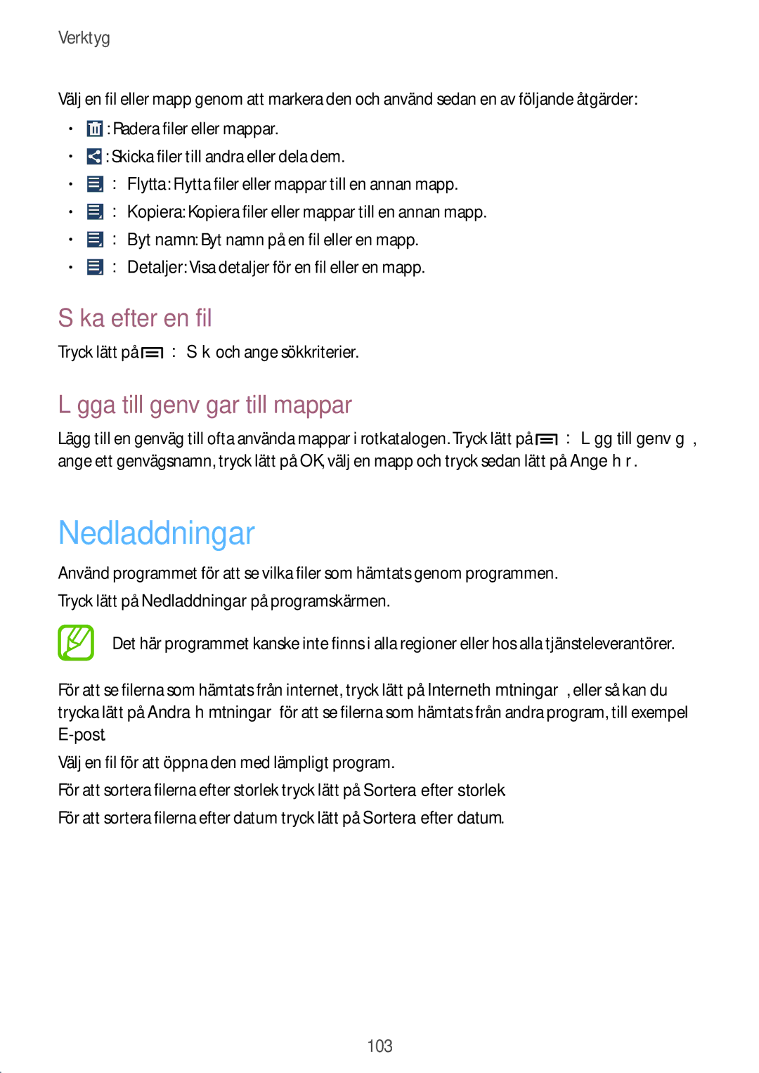 Samsung GT-I9305OKDHTD, GT-I9305RWDNEE, GT-I9305ZNDNEE Nedladdningar, Söka efter en fil, Lägga till genvägar till mappar 