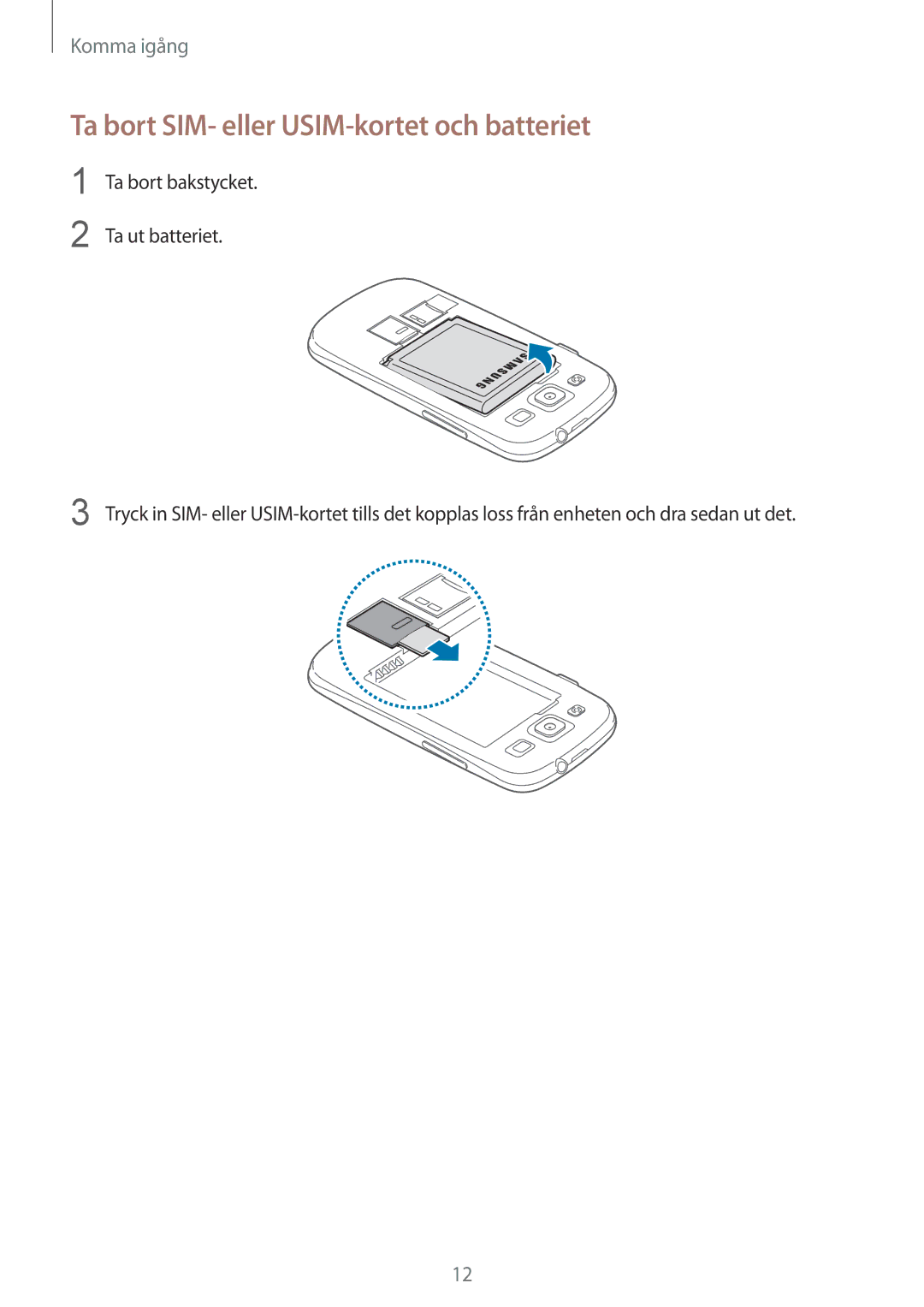 Samsung GT-I9305OKDNEE, GT-I9305RWDNEE, GT-I9305ZNDNEE, GT-I9305OKDHTD manual Ta bort SIM- eller USIM-kortet och batteriet 