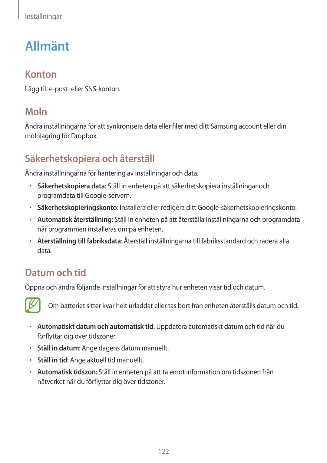 Samsung GT-I9305OKDNEE, GT-I9305RWDNEE, GT-I9305ZNDNEE Allmänt, Konton, Moln, Säkerhetskopiera och återställ, Datum och tid 