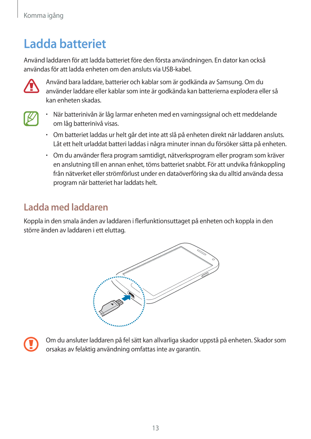 Samsung GT-I9305OKDHTD, GT-I9305RWDNEE, GT-I9305ZNDNEE, GT-I9305OKDNEE, GT-I9305RWDTLA Ladda batteriet, Ladda med laddaren 