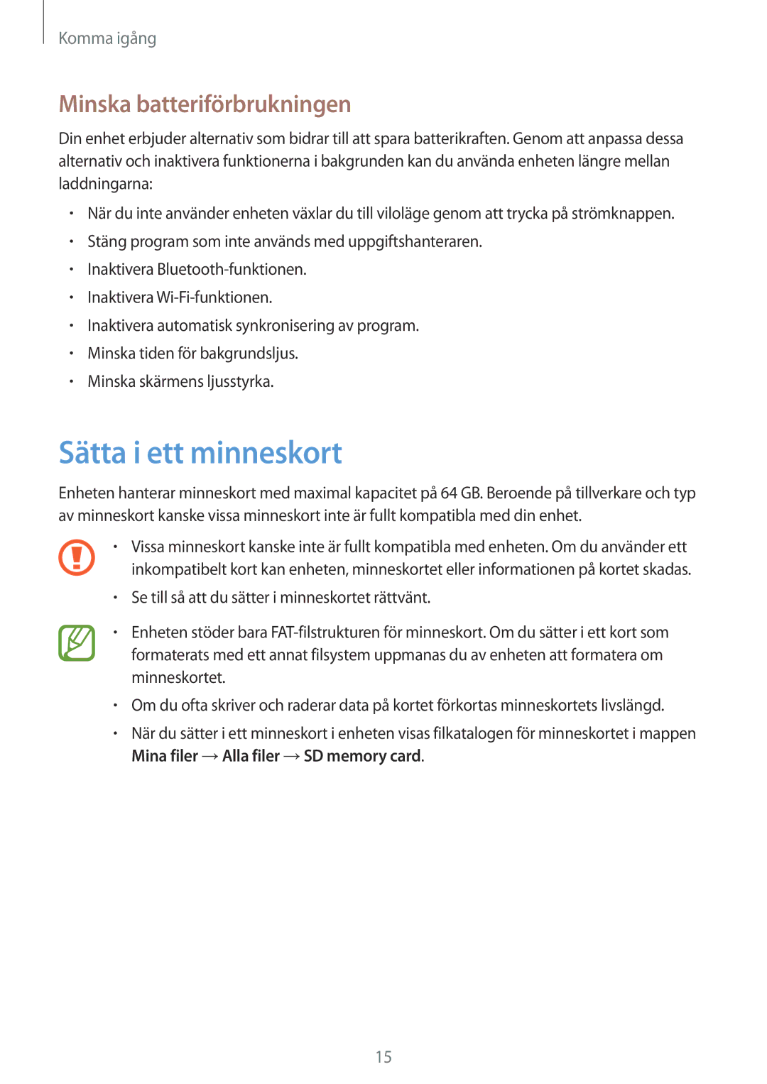 Samsung GT-I9305MBDNEE, GT-I9305RWDNEE, GT-I9305ZNDNEE, GT-I9305OKDNEE Sätta i ett minneskort, Minska batteriförbrukningen 