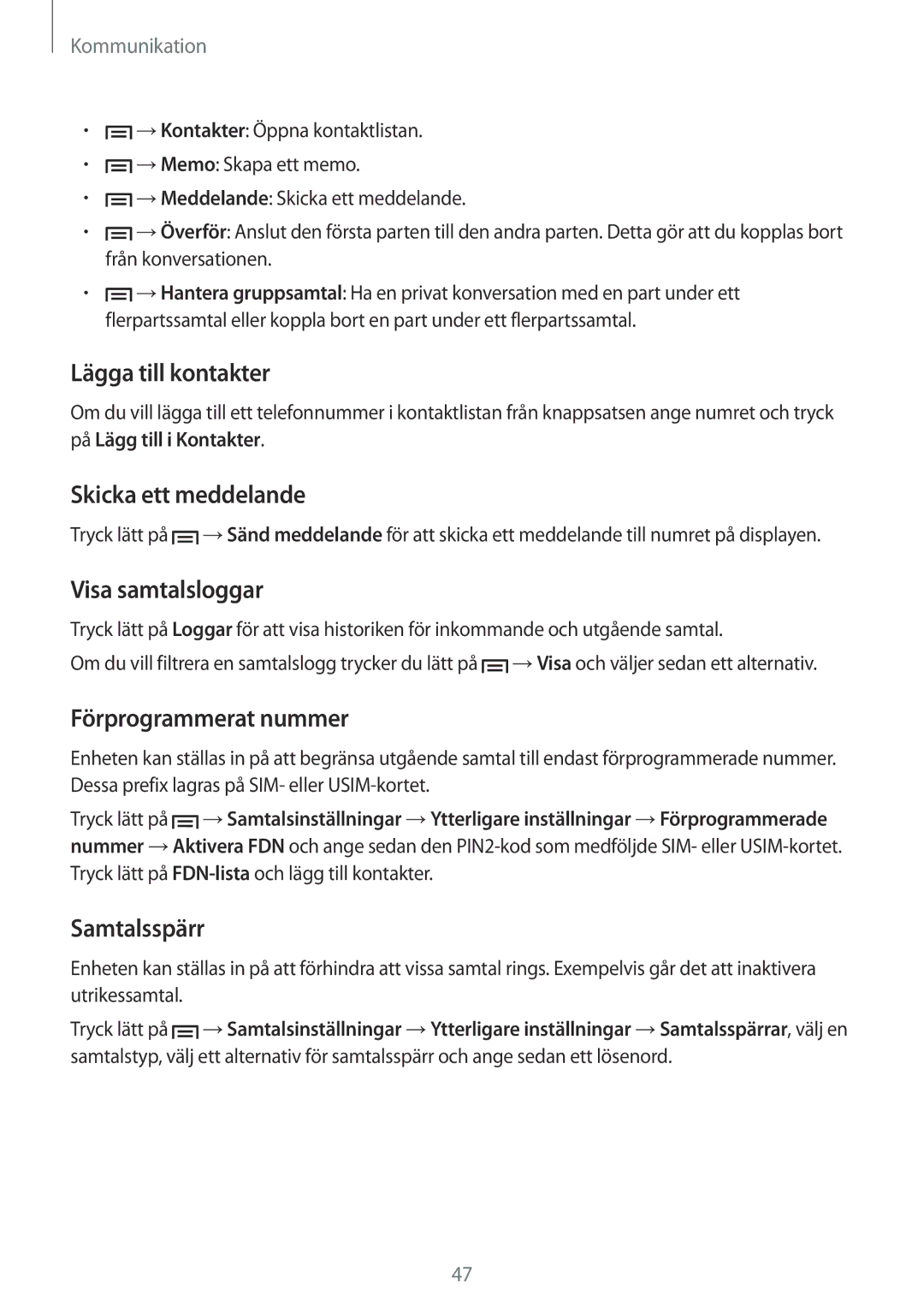 Samsung GT-I9305TADNEE manual Lägga till kontakter, Skicka ett meddelande, Visa samtalsloggar, Förprogrammerat nummer 