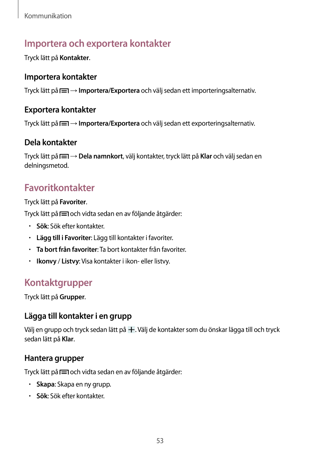 Samsung GT-I9305OKDHTD, GT-I9305RWDNEE, GT-I9305ZNDNEE Importera och exportera kontakter, Favoritkontakter, Kontaktgrupper 