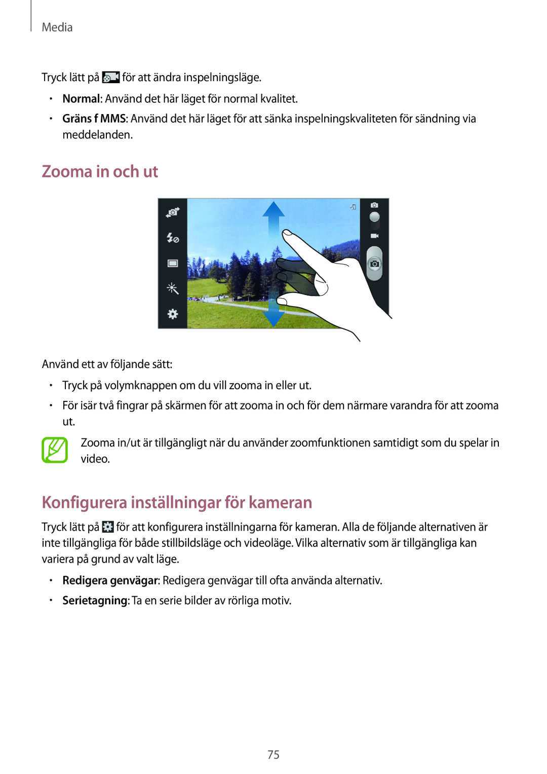 Samsung GT-I9305MBDNEE, GT-I9305RWDNEE, GT-I9305ZNDNEE manual Zooma in och ut, Konfigurera inställningar för kameran 