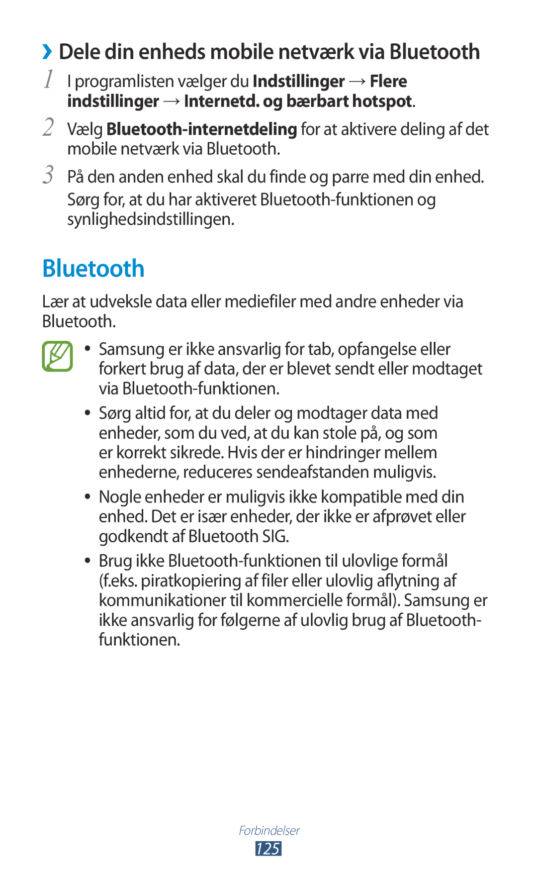 Samsung GT-I9305MBDNEE, GT-I9305RWDNEE, GT-I9305ZNDNEE, GT-I9305OKDNEE ››Dele din enheds mobile netværk via Bluetooth 