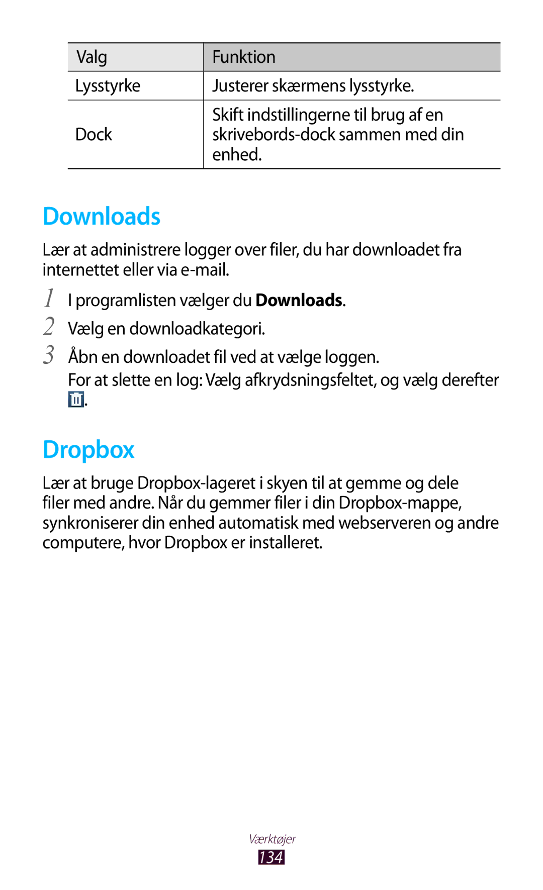 Samsung GT-I9305RWDTLA, GT-I9305RWDNEE, GT-I9305ZNDNEE manual Downloads, Dropbox, Åbn en downloadet fil ved at vælge loggen 