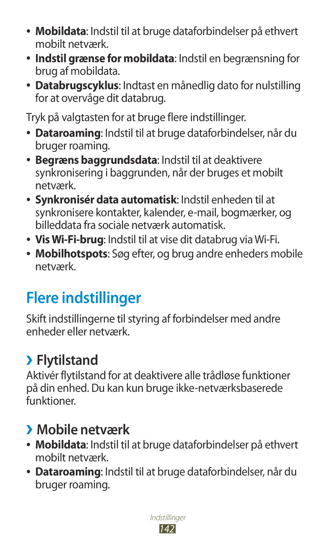 Samsung GT-I9305OKDNEE, GT-I9305RWDNEE, GT-I9305ZNDNEE, GT-I9305OKDHTD Flere indstillinger, ››Flytilstand, ››Mobile netværk 