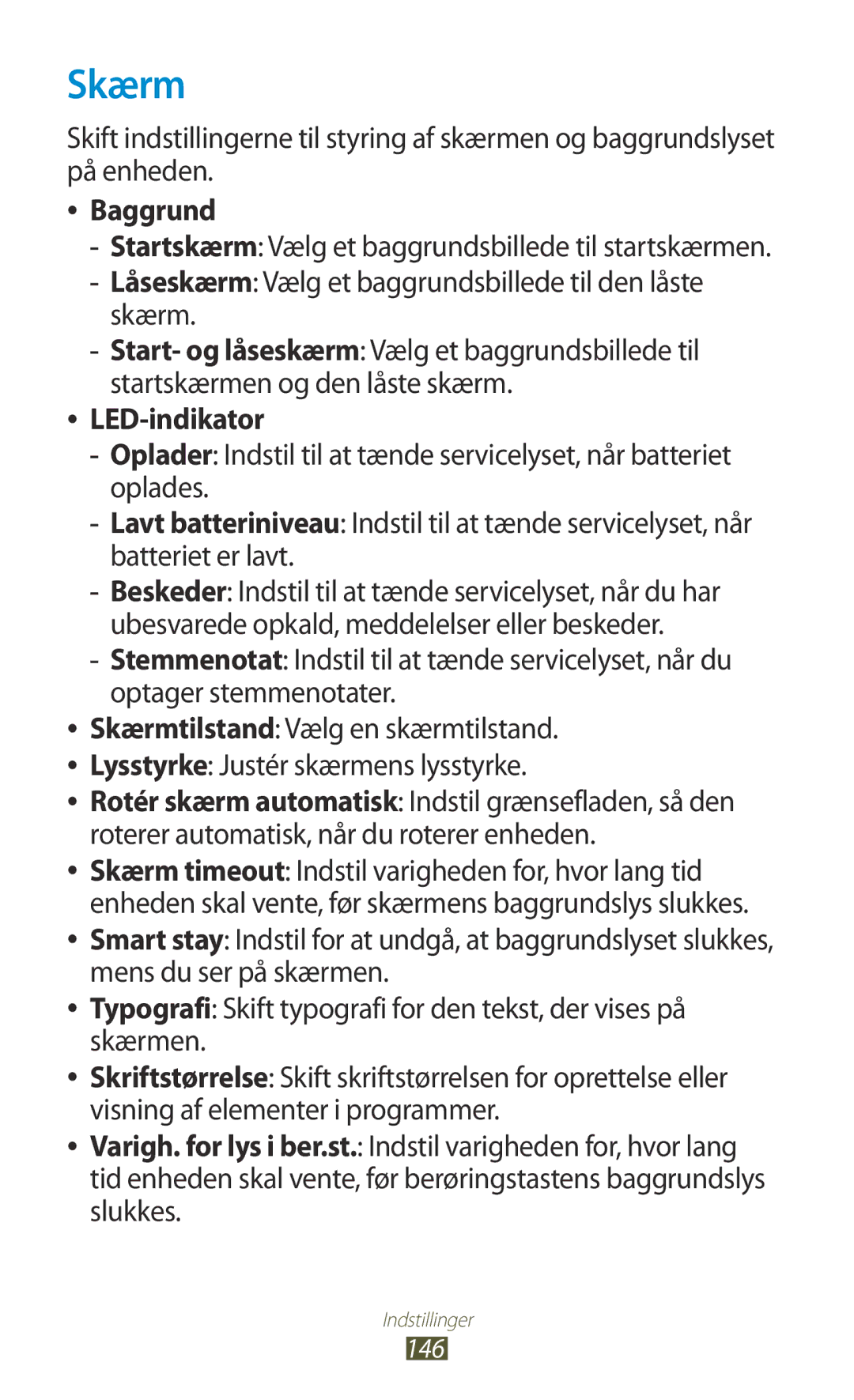 Samsung GT-I9305RWDHTD, GT-I9305RWDNEE, GT-I9305ZNDNEE, GT-I9305OKDNEE, GT-I9305OKDHTD manual Skærm, Baggrund, LED-indikator 