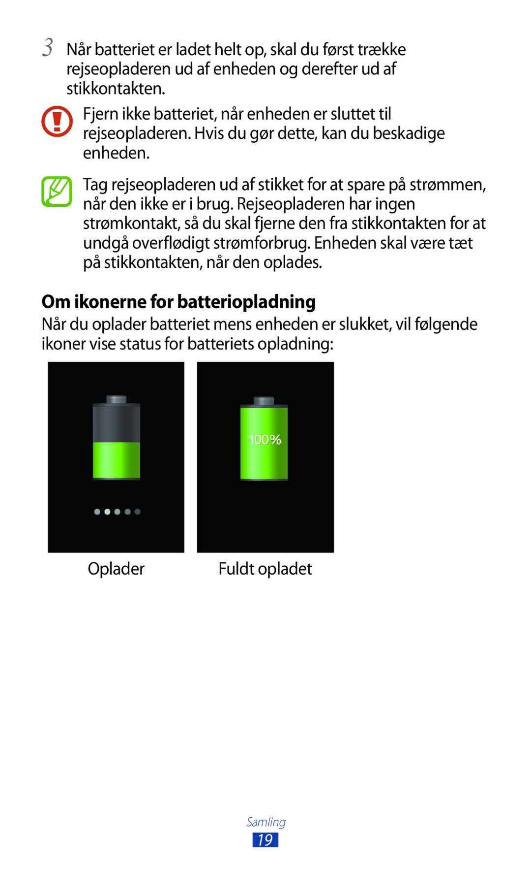 Samsung GT-I9305OKDELS, GT-I9305RWDNEE, GT-I9305ZNDNEE, GT-I9305OKDNEE, GT-I9305OKDHTD manual Om ikonerne for batteriopladning 