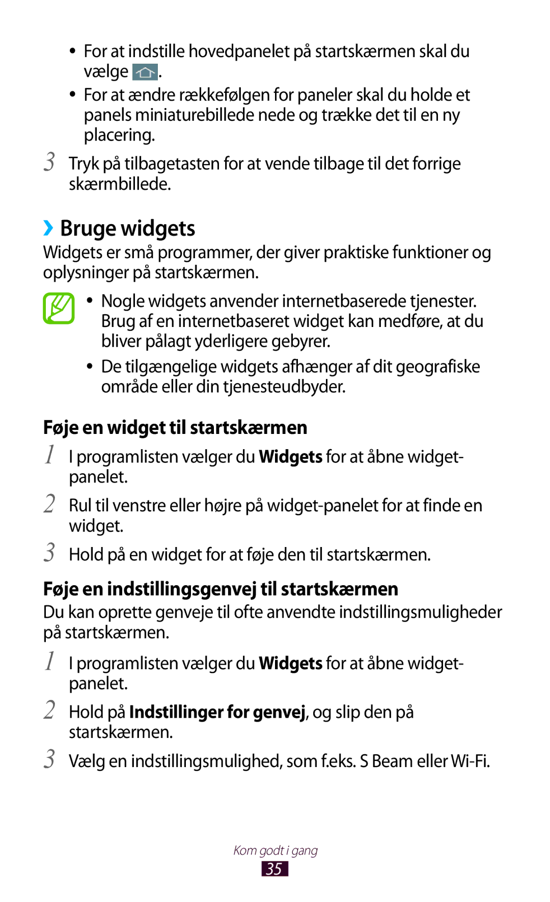 Samsung GT-I9305MBDNEE, GT-I9305RWDNEE, GT-I9305ZNDNEE, GT-I9305OKDNEE manual ››Bruge widgets, Føje en widget til startskærmen 