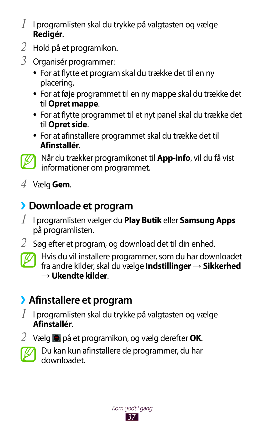 Samsung GT-I9305TADNEE, GT-I9305RWDNEE, GT-I9305ZNDNEE ››Downloade et program, ››Afinstallere et program, → Ukendte kilder 