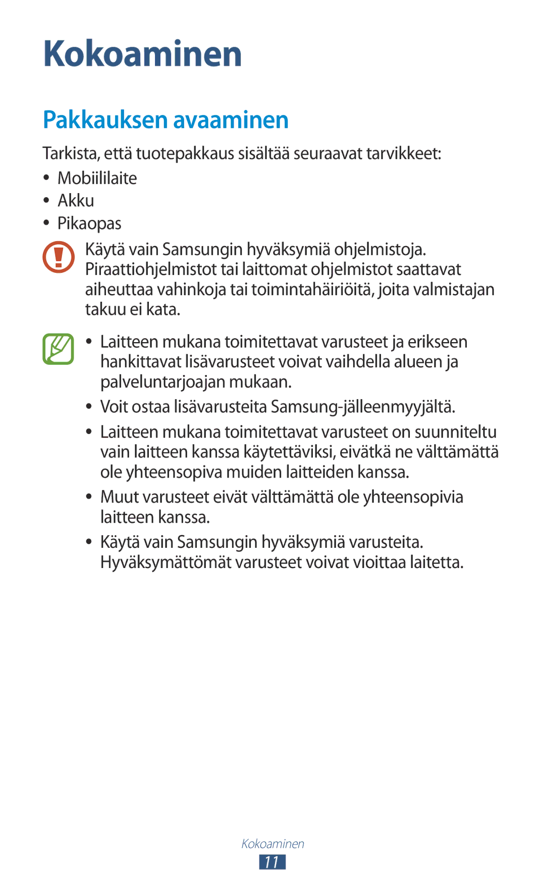 Samsung GT-I9305ZNDNEE, GT-I9305RWDNEE, GT-I9305OKDNEE, GT-I9305OKDHTD, GT-I9305RWDTLA manual Kokoaminen, Pakkauksen avaaminen 