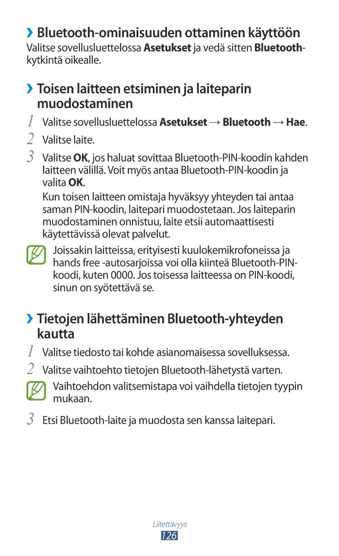 Samsung GT-I9305RWDHTD, GT-I9305RWDNEE, GT-I9305ZNDNEE manual ››Toisen laitteen etsiminen ja laiteparin muodostaminen 