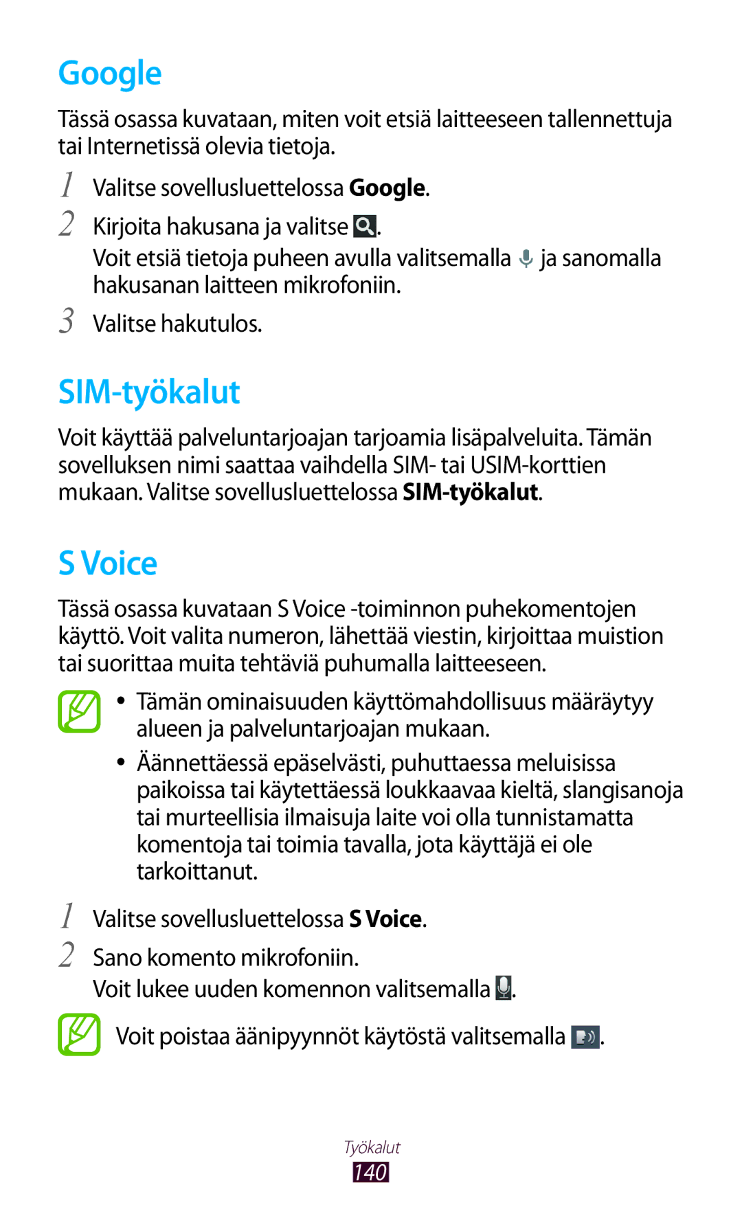 Samsung GT-I9305RWDNEE, GT-I9305ZNDNEE, GT-I9305OKDNEE, GT-I9305OKDHTD, GT-I9305RWDTLA manual Google, SIM-työkalut, Voice 