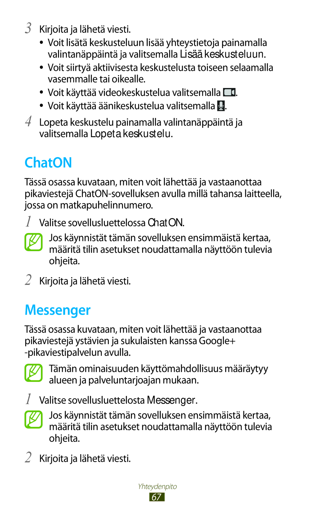 Samsung GT-I9305TADNEE, GT-I9305RWDNEE, GT-I9305ZNDNEE, GT-I9305OKDNEE manual ChatON, Messenger, Kirjoita ja lähetä viesti 