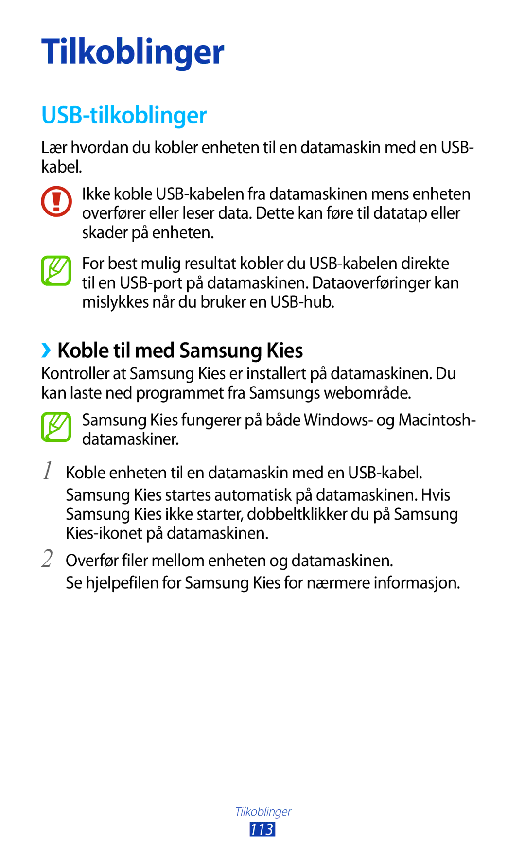 Samsung GT-I9305OKDHTD, GT-I9305RWDNEE, GT-I9305ZNDNEE, GT-I9305OKDNEE manual USB-tilkoblinger, ››Koble til med Samsung Kies 