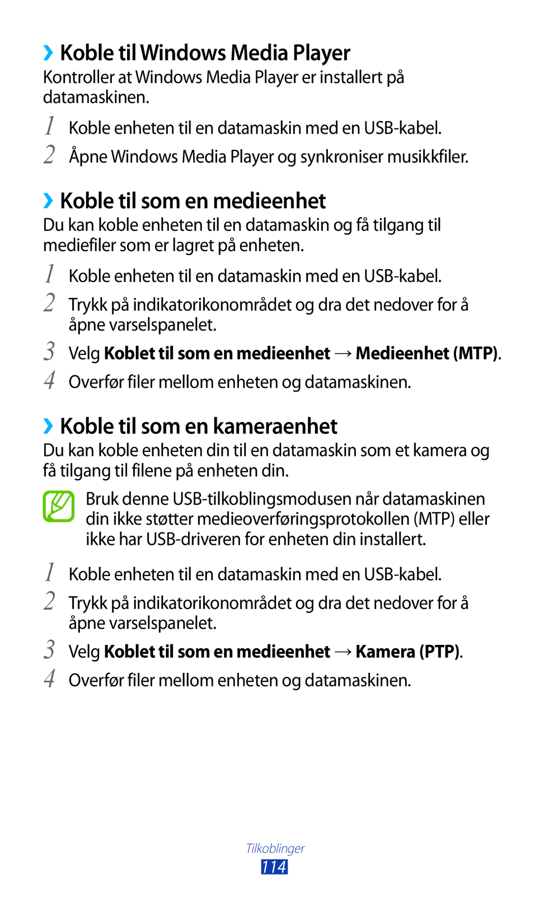 Samsung GT-I9305RWDTLA ››Koble til Windows Media Player, ››Koble til som en medieenhet, ››Koble til som en kameraenhet 