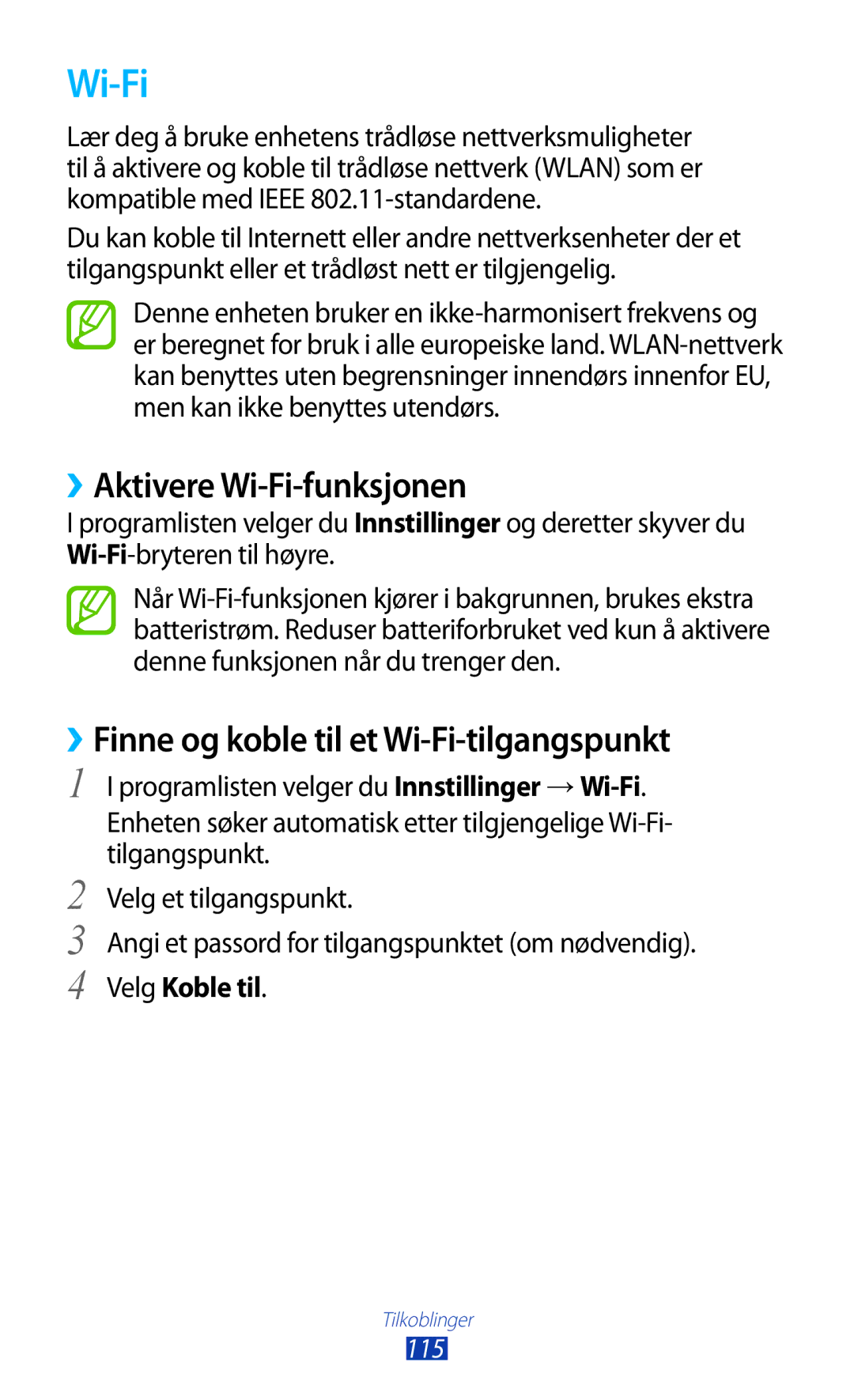 Samsung GT-I9305MBDNEE manual ››Aktivere Wi-Fi-funksjonen, ››Finne og koble til et Wi-Fi-tilgangspunkt, Velg Koble til 