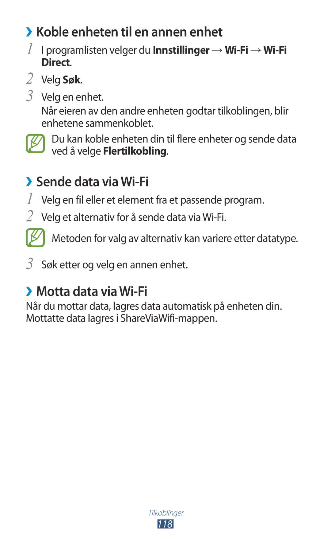 Samsung GT-I9305OKDTLA, GT-I9305RWDNEE ››Koble enheten til en annen enhet, ››Sende data via Wi-Fi, ››Motta data via Wi-Fi 