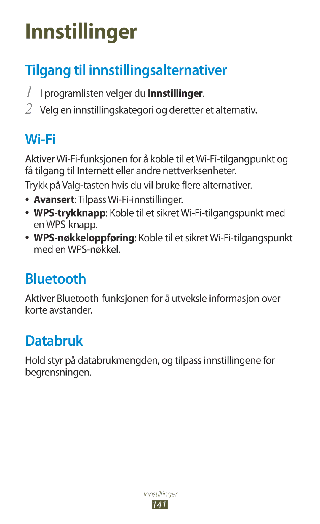 Samsung GT-I9305ZNDNEE, GT-I9305RWDNEE, GT-I9305OKDNEE, GT-I9305OKDHTD manual Tilgang til innstillingsalternativer, Databruk 