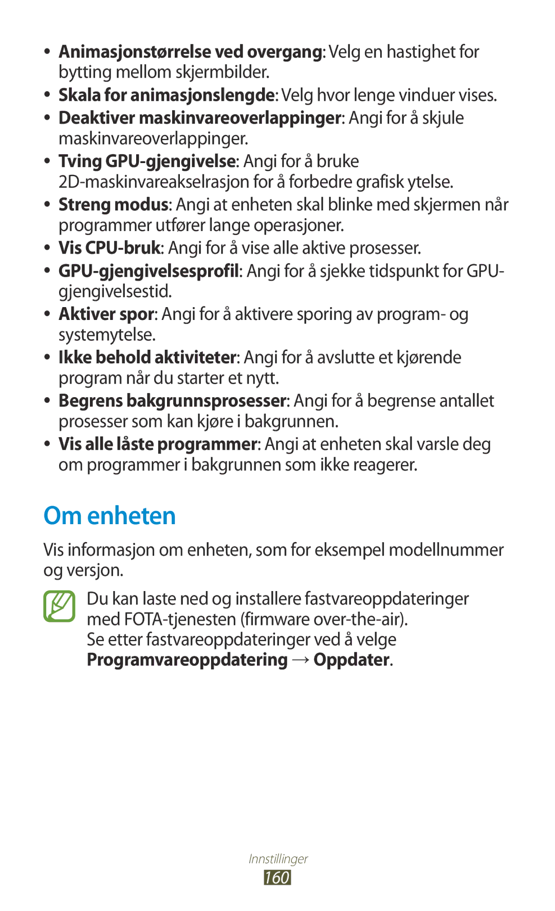 Samsung GT-I9305RWDNEE manual Om enheten, Se etter fastvareoppdateringer ved å velge, Programvareoppdatering →Oppdater 