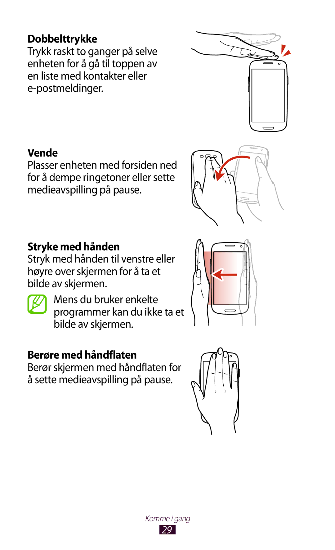 Samsung GT-I9305OKDELS, GT-I9305RWDNEE, GT-I9305ZNDNEE, GT-I9305OKDNEE manual Vende, Stryke med hånden, Berøre med håndflaten 