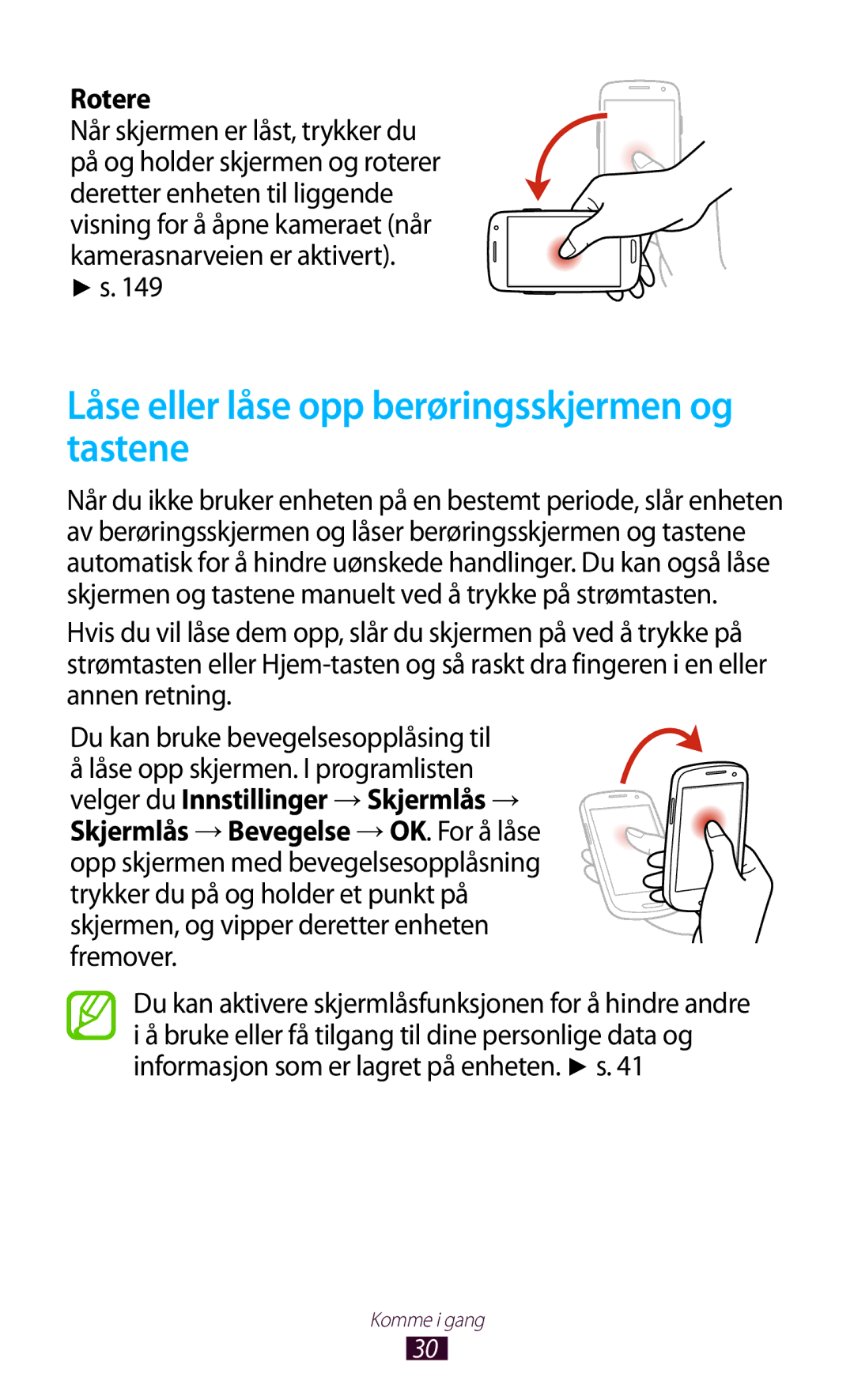 Samsung GT-I9305RWDNEE, GT-I9305ZNDNEE, GT-I9305OKDNEE Låse eller låse opp berøringsskjermen og tastene, Rotere, Fremover 