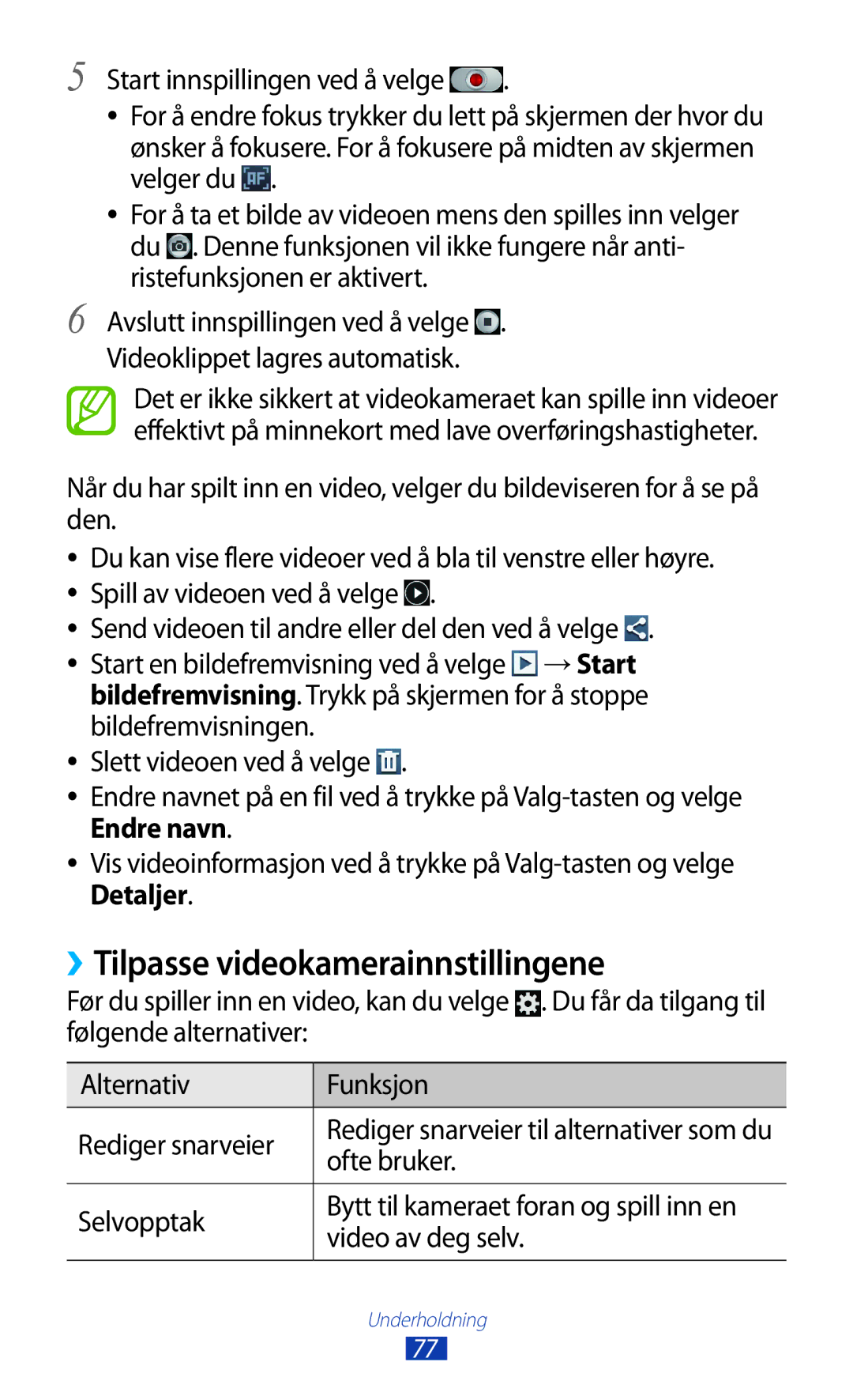 Samsung GT-I9305TADNEE, GT-I9305RWDNEE, GT-I9305ZNDNEE manual ››Tilpasse videokamerainnstillingene, Ofte bruker, Selvopptak 