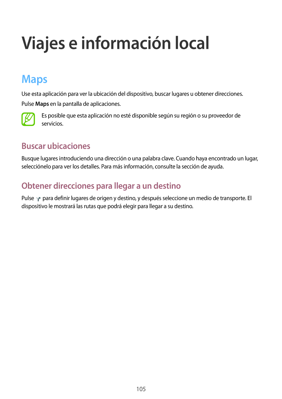 Samsung GT-I9305RWDSFR Viajes e información local, Maps, Buscar ubicaciones, Obtener direcciones para llegar a un destino 