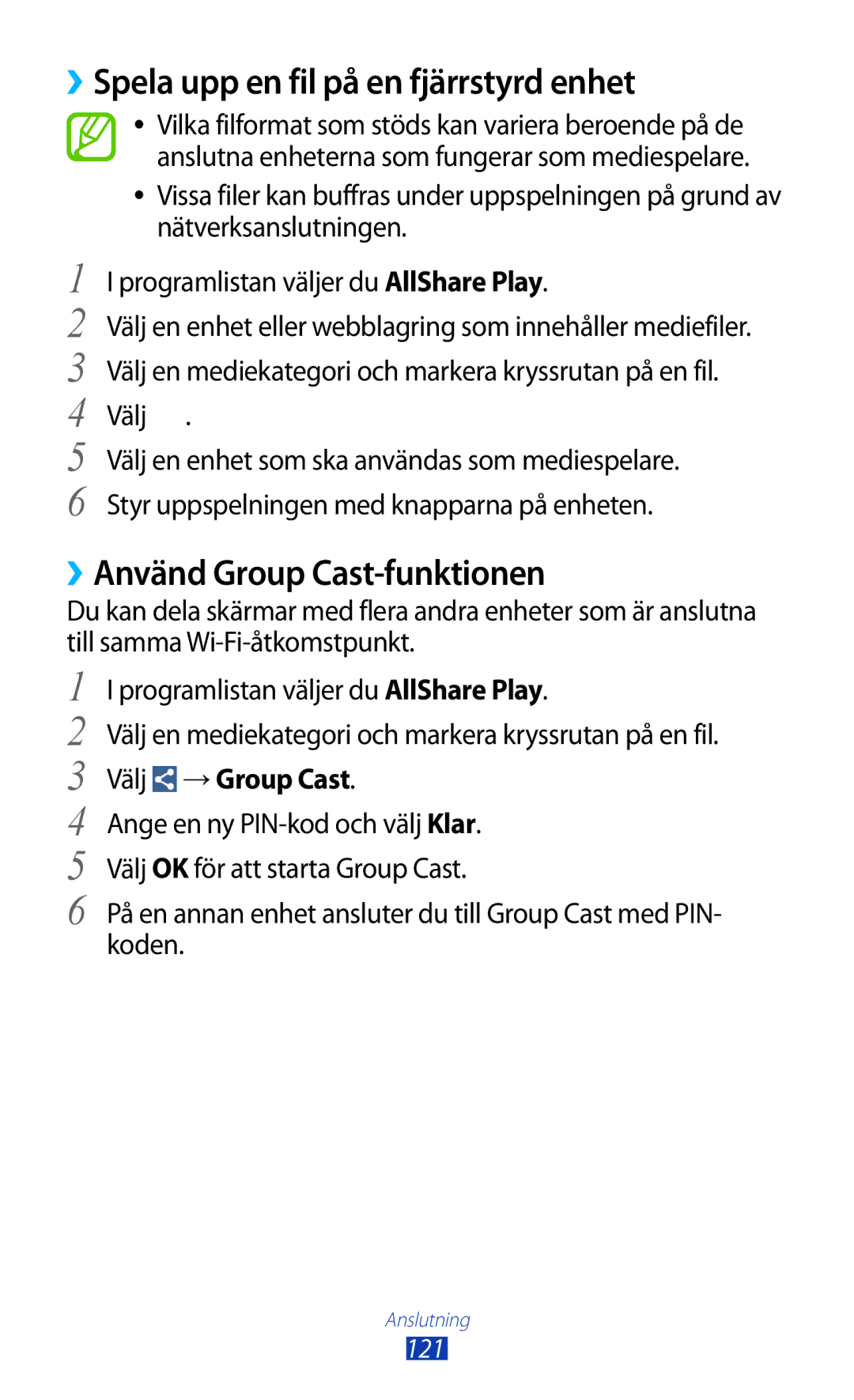 Samsung GT-I9305MBNNEE manual ››Spela upp en fil på en fjärrstyrd enhet, ››Använd Group Cast-funktionen, Välj → Group Cast 