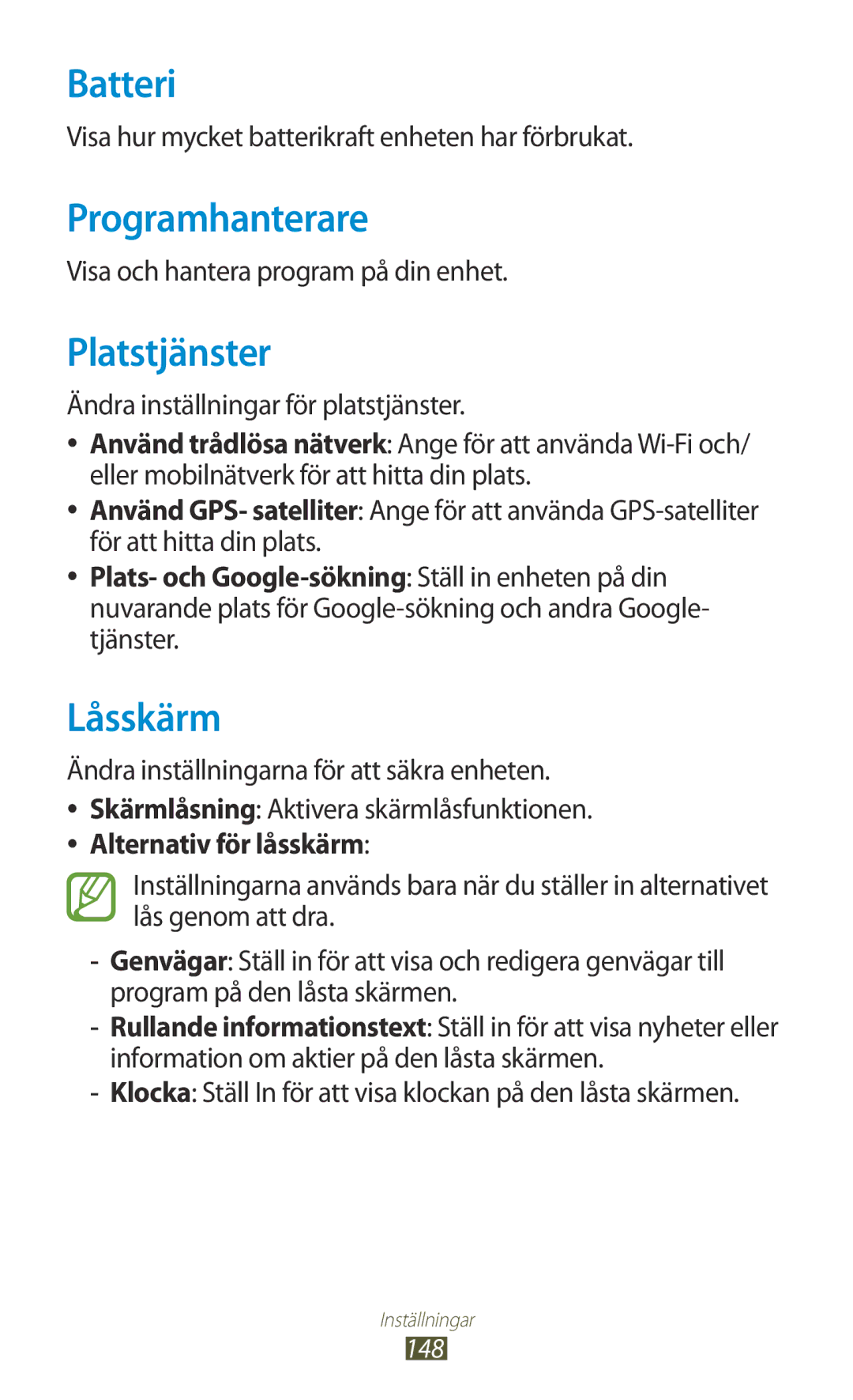 Samsung GT-I9305ZNNNEE, GT-I9305TANNEE manual Batteri, Programhanterare, Platstjänster, Låsskärm, Alternativ för låsskärm 