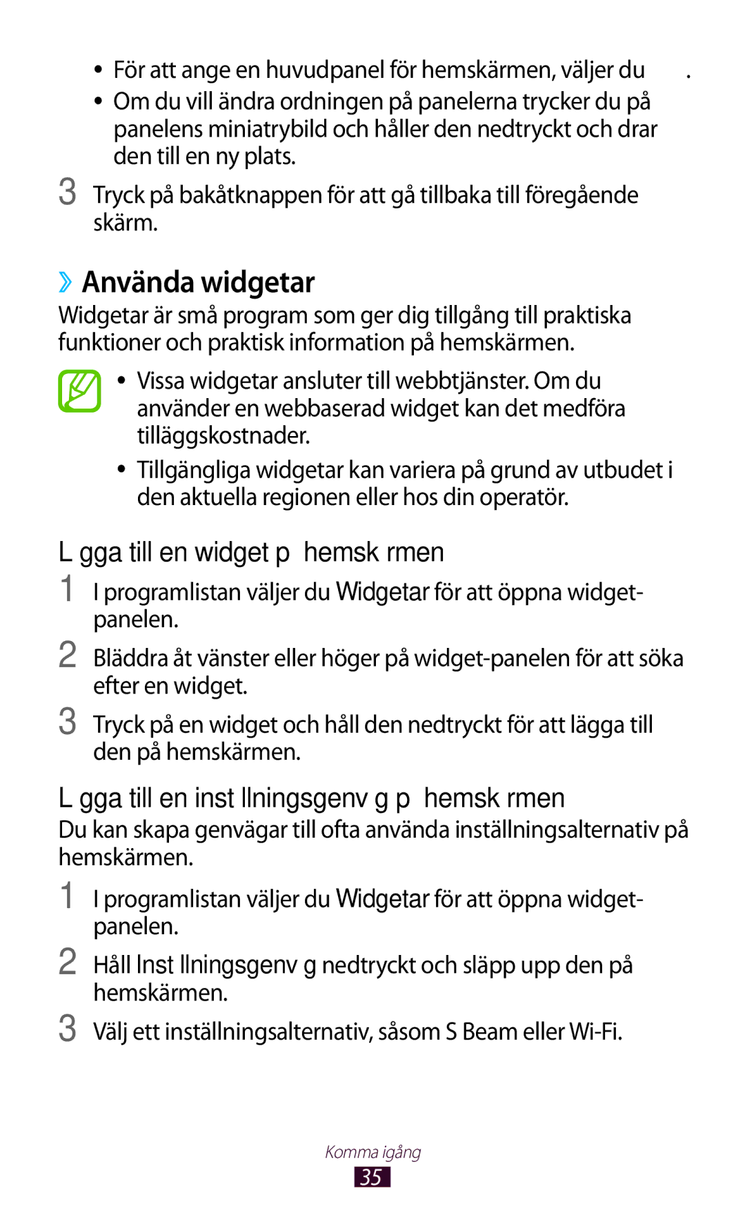 Samsung GT-I9305TANNEE, GT-I9305MBNNEE, GT-I9305RWNNEE manual ››Använda widgetar, Lägga till en widget på hemskärmen 