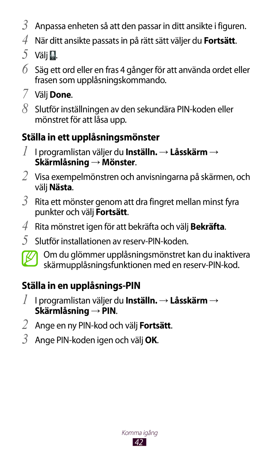 Samsung GT-I9305RWNNEE manual Programlistan väljer du Inställn. → Låsskärm →, Skärmlåsning → Mönster, Skärmlåsning → PIN 