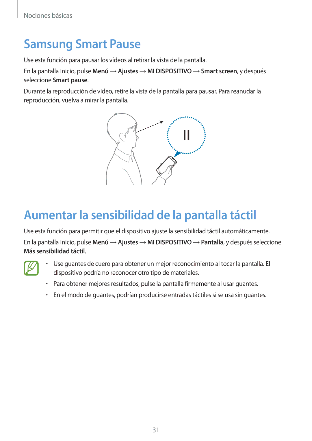 Samsung GT-I9505ZWAATO, GT-I9505ZKADBT, GT-I9505ZKATCL Samsung Smart Pause, Aumentar la sensibilidad de la pantalla táctil 