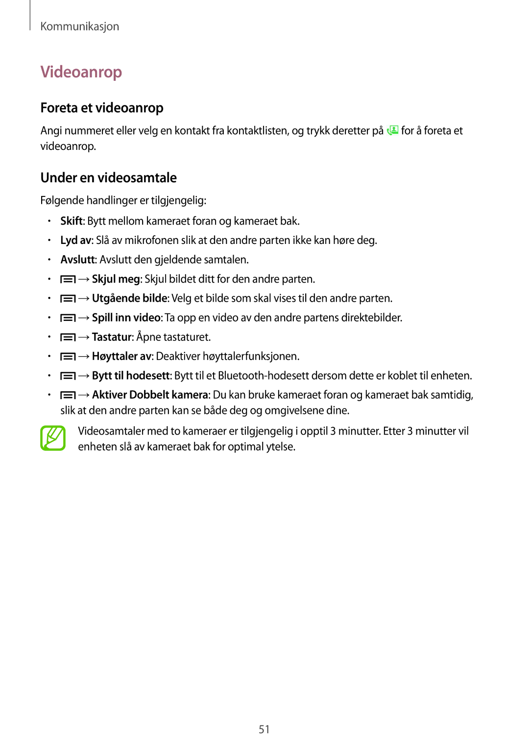 Samsung GT-I9505ZBENEE, GT-I9505ZKANEE, GT-I9505ZWANEE manual Videoanrop, Foreta et videoanrop, Under en videosamtale 