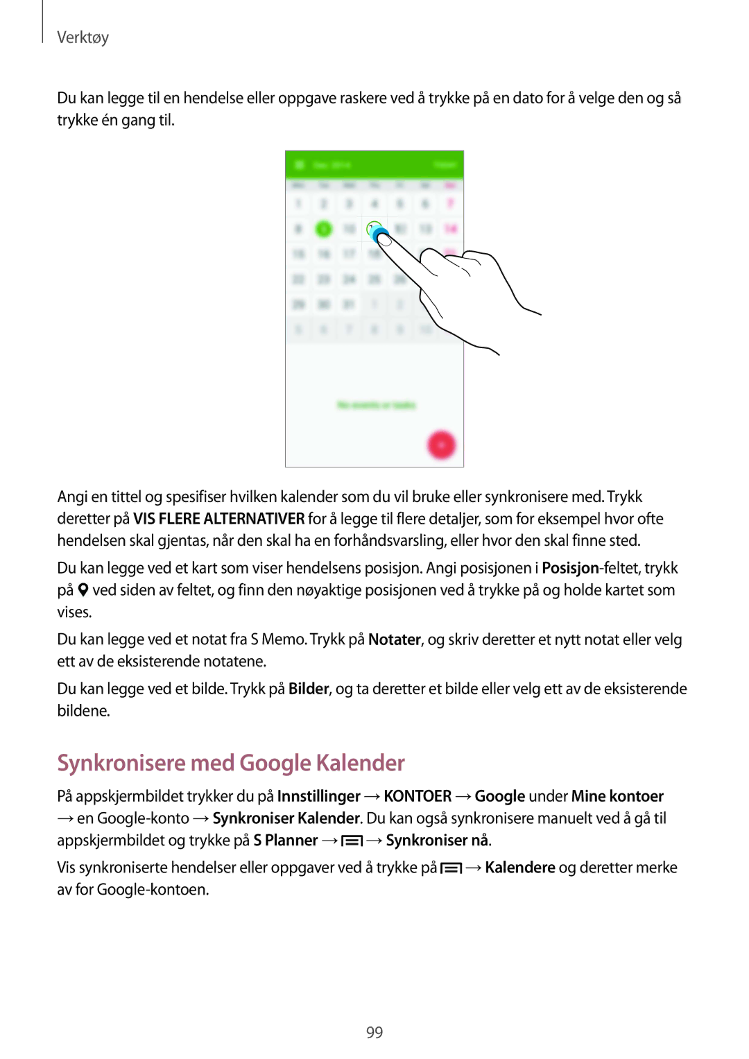 Samsung GT-I9505ZPANEE, GT-I9505ZKANEE, GT-I9505ZWANEE, GT-I9505DKYNEE, GT-I9505ZWENEE manual Synkronisere med Google Kalender 