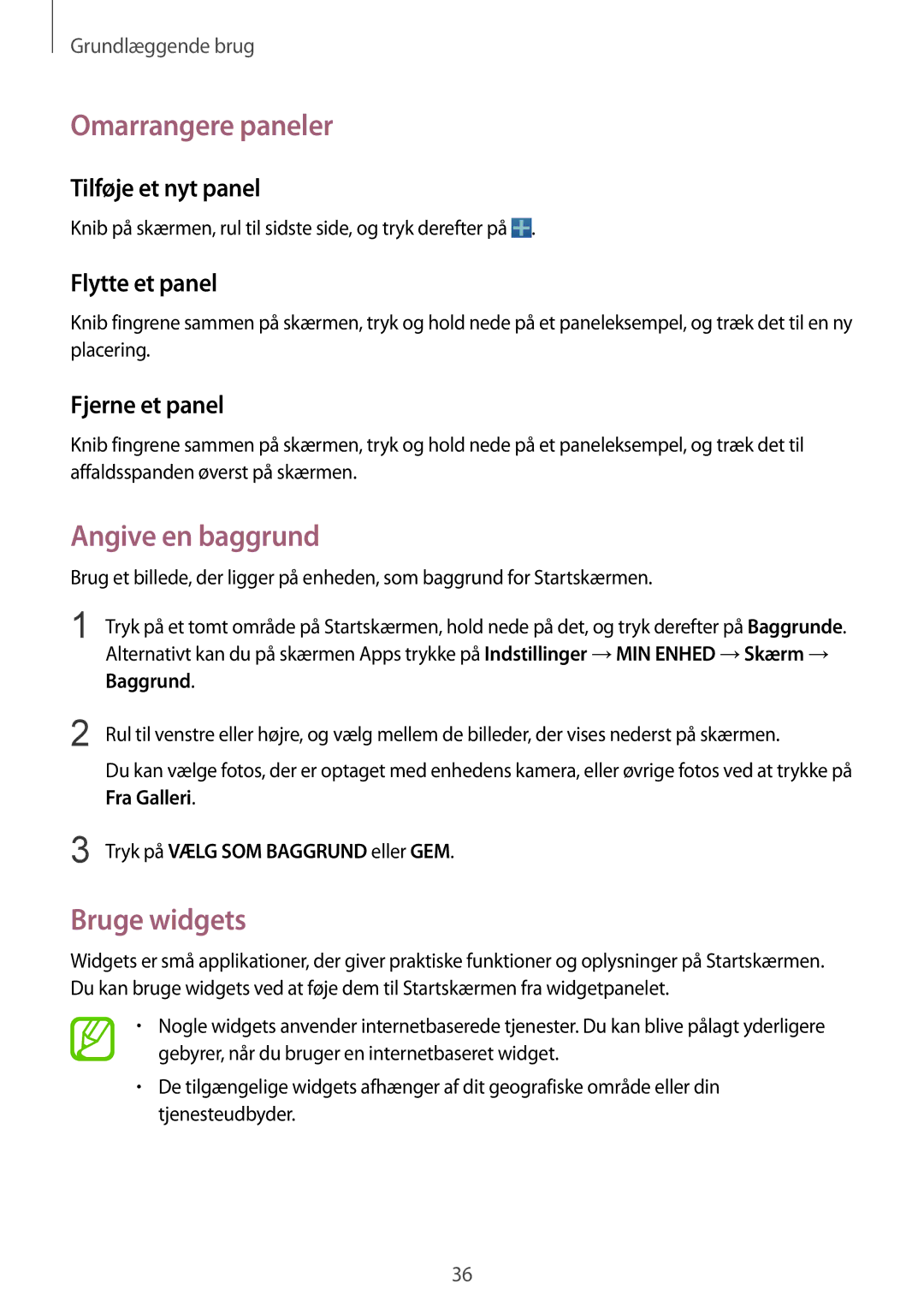 Samsung GT-I9505ZKENEE, GT-I9505ZKANEE, GT-I9505ZWANEE manual Omarrangere paneler, Angive en baggrund, Bruge widgets 