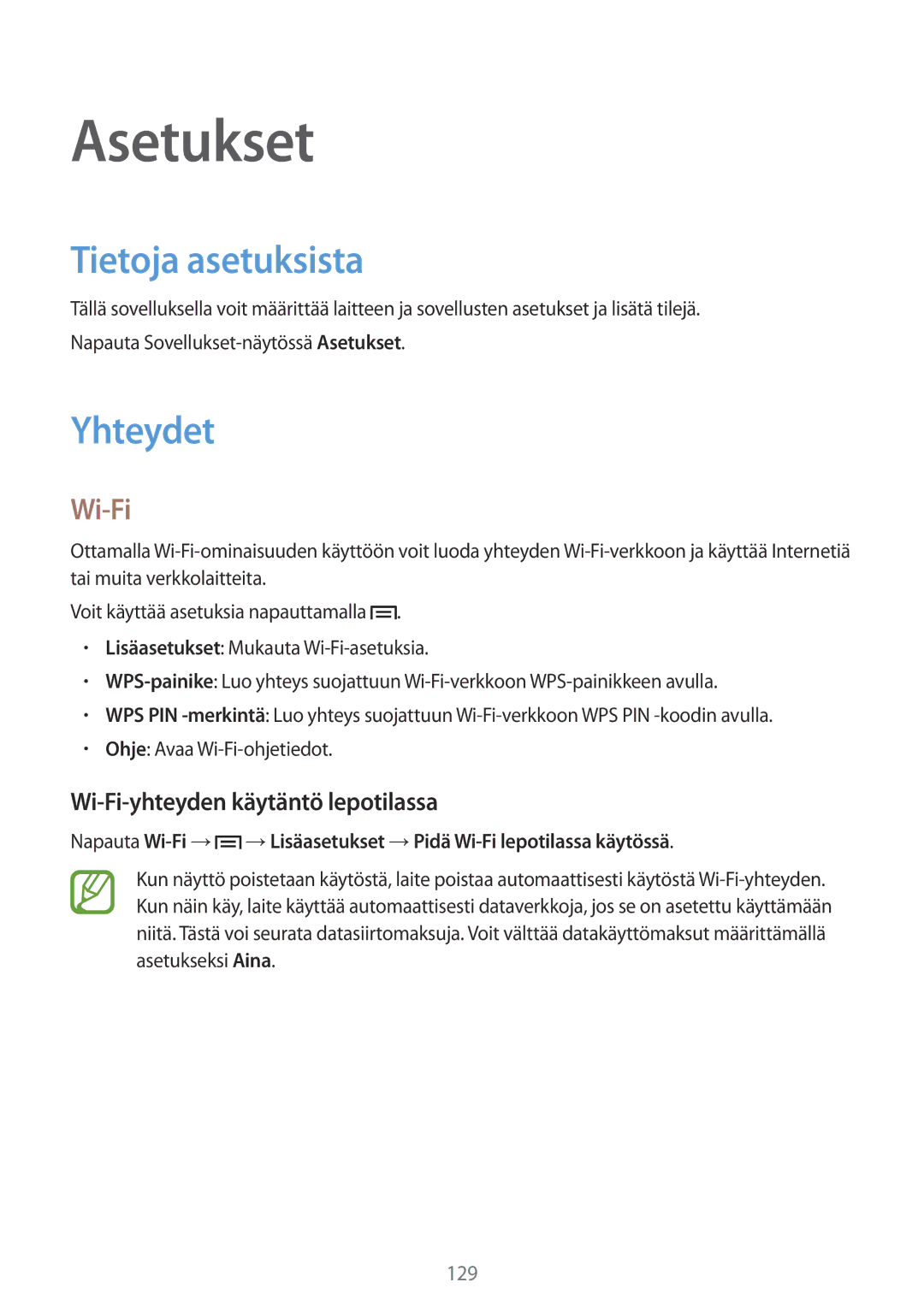 Samsung GT-I9505ZBENEE, GT-I9505ZKANEE Asetukset, Tietoja asetuksista, Yhteydet, Wi-Fi-yhteyden käytäntö lepotilassa 