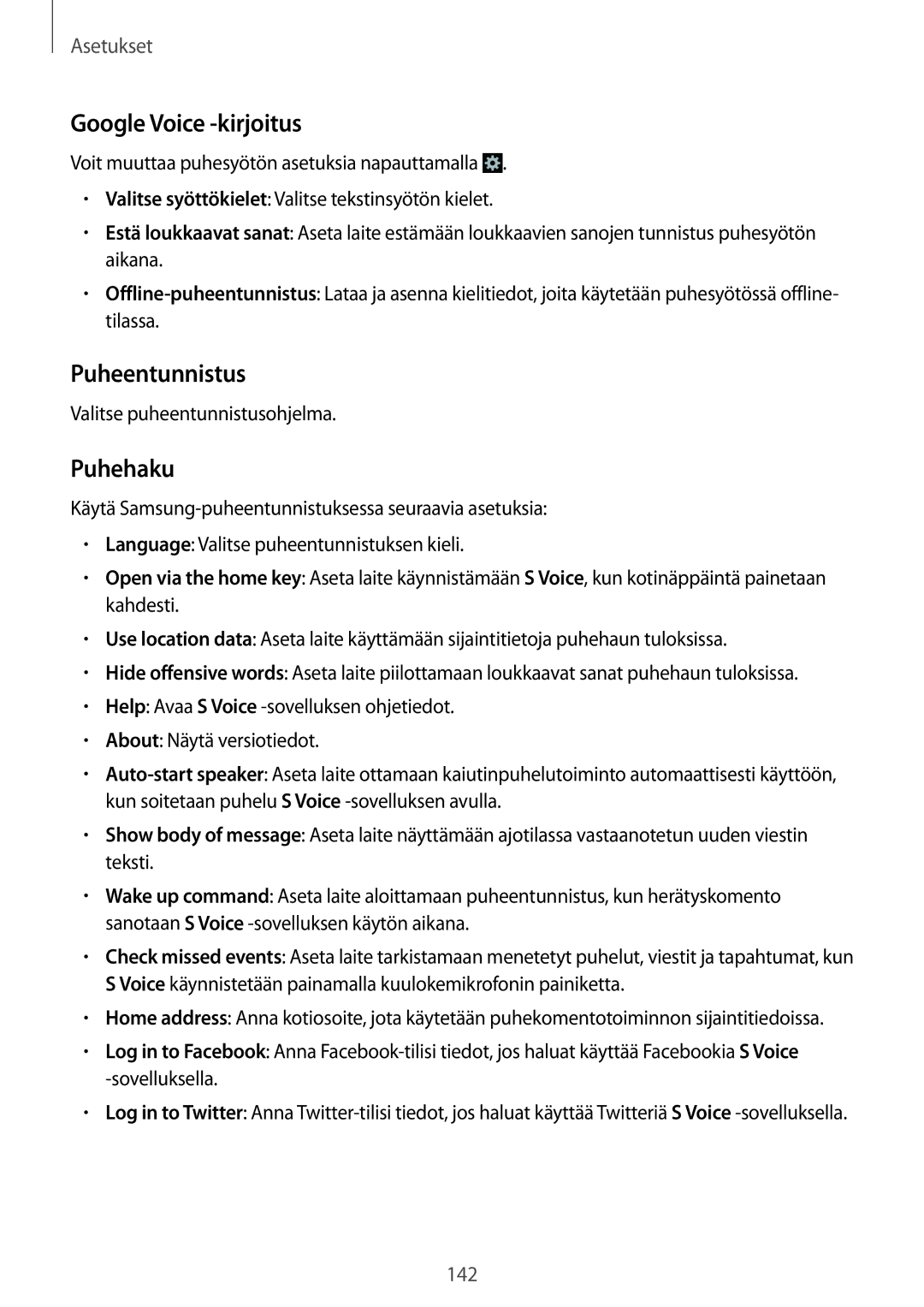 Samsung GT-I9505ZBENEE, GT-I9505ZKANEE, GT-I9505ZWANEE, GT-I9505DKYNEE Google Voice -kirjoitus, Puheentunnistus, Puhehaku 