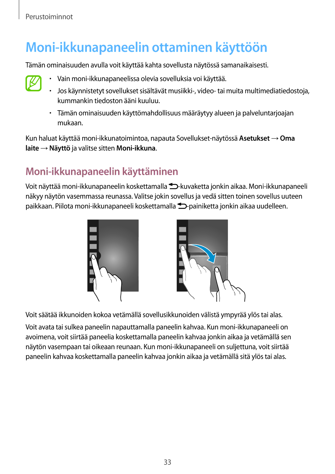 Samsung GT-I9505ZPENEE, GT-I9505ZKANEE manual Moni-ikkunapaneelin ottaminen käyttöön, Moni-ikkunapaneelin käyttäminen 