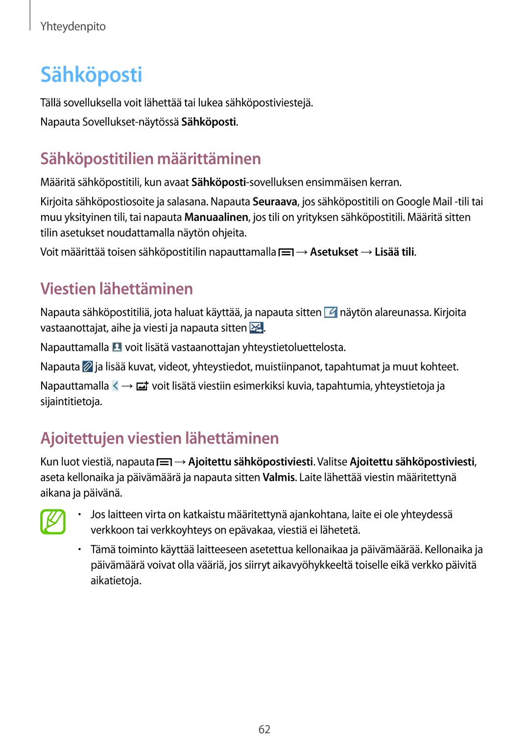 Samsung GT-I9505ZKENEE, GT-I9505ZKANEE, GT-I9505ZWANEE, GT-I9505DKYNEE, GT-I9505ZWENEE Sähköpostitilien määrittäminen 