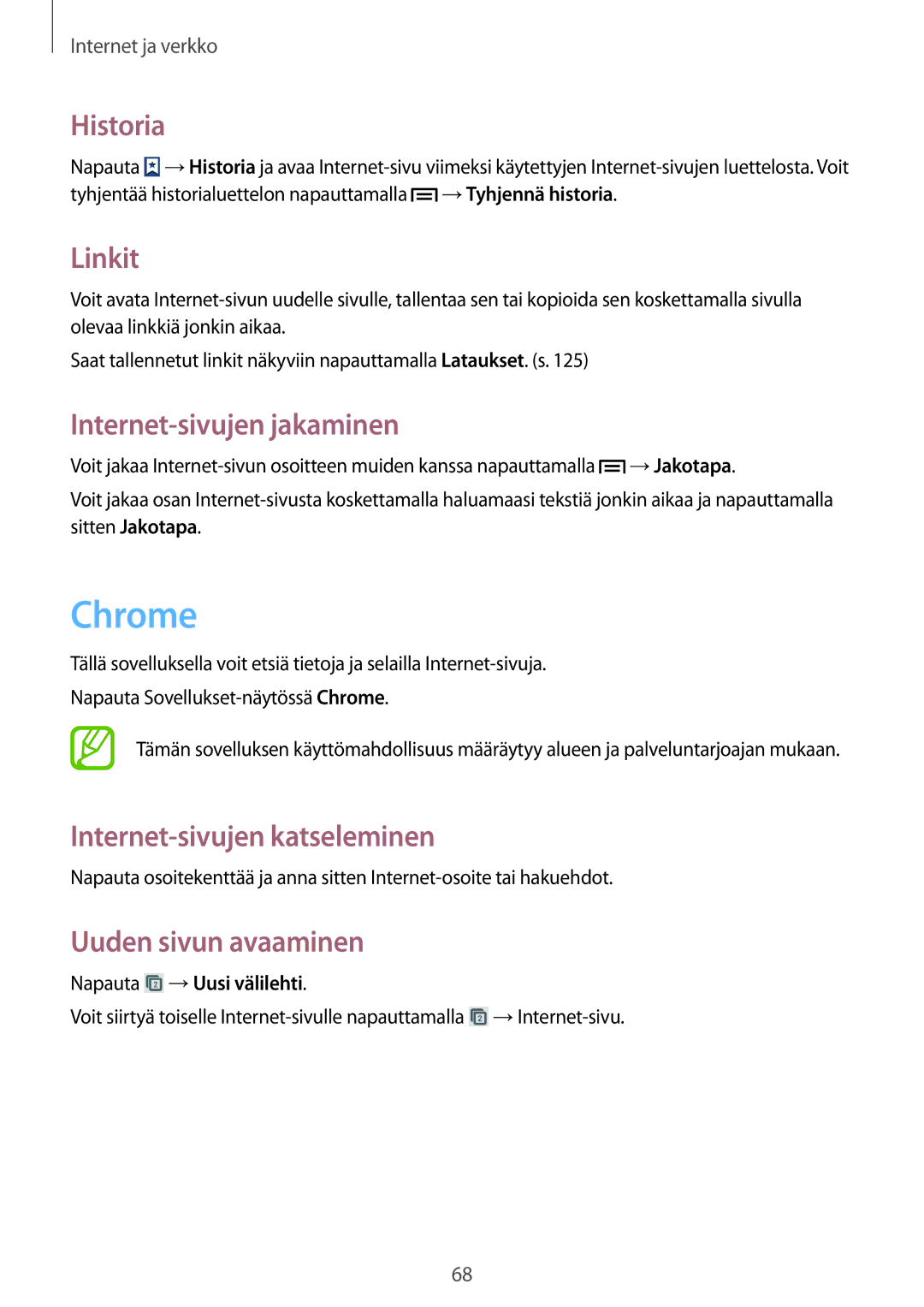 Samsung GT-I9505ZWENEE, GT-I9505ZKANEE manual Chrome, Historia, Linkit, Internet-sivujen jakaminen, Napauta →Uusi välilehti 