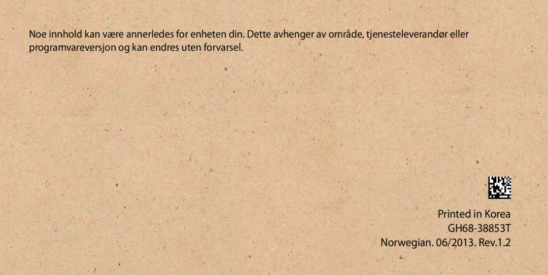 Samsung GT-I9505ZKENEE, GT-I9505ZKANEE, GT-I9505ZWANEE, GT-I9505DKYNEE, GT-I9505ZWENEE GH68-38853T Norwegian /2013. Rev.1.2 