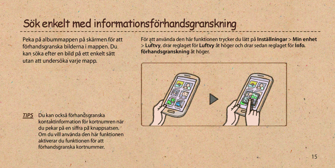 Samsung GT-I9505DKYNEE, GT-I9505ZKANEE, GT-I9505ZWANEE, GT-I9505ZWENEE manual Sök enkelt med informationsförhandsgranskning 