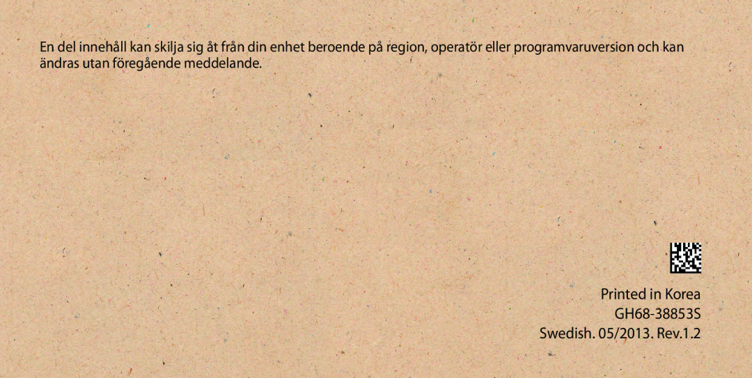 Samsung GT-I9505ZKENEE, GT-I9505ZKANEE, GT-I9505ZWANEE, GT-I9505DKYNEE, GT-I9505ZWENEE GH68-38853S Swedish /2013. Rev.1.2 