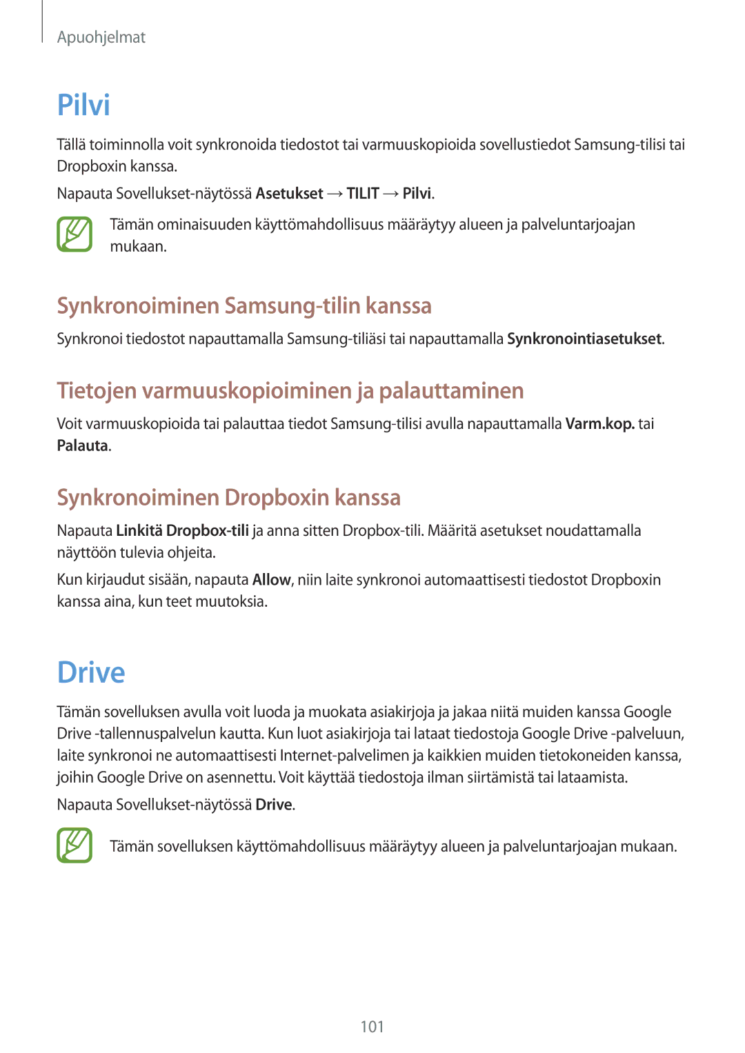 Samsung GT-I9505ZKENEE Pilvi, Drive, Synkronoiminen Samsung-tilin kanssa, Tietojen varmuuskopioiminen ja palauttaminen 